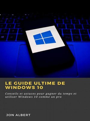 cover image of Le guide ultime de Windows 10